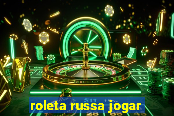 roleta russa jogar